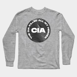 The CIA Killed All My Heroes Logo (Dark) Long Sleeve T-Shirt